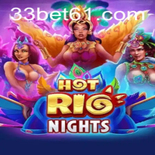 Descubra a Emoção de HotRioNights: O Jogo Eletrizante que Domina o Bet61